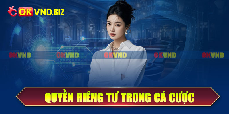 Chính sách quyền riêng tư trong cá cược trực tuyến